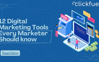 12 Digital Marketing Tools Every Marketer Should Know.